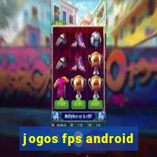 jogos fps android